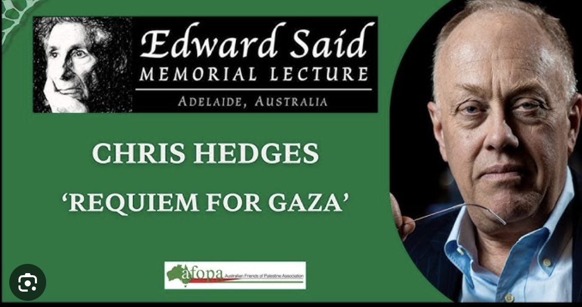 Chris Hedges’ Edward Said memorial lecture: ‘Requiem for Gaza’